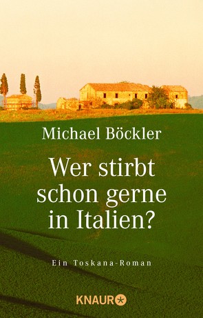 Wer stirbt schon gerne in Italien? von Böckler,  Michael