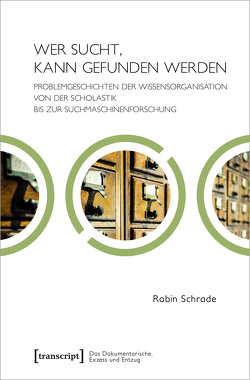 Wer sucht, kann gefunden werden von Schrade,  Robin