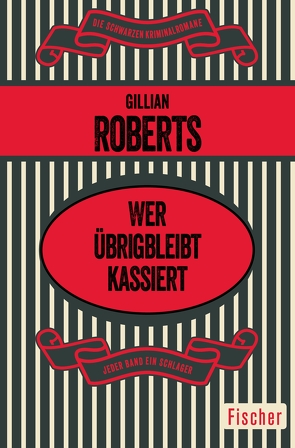 Wer übrigbleibt kassiert von Roberts,  Gillian, Walter,  Edith