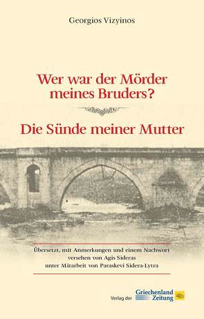 Wer war der Mörder meines Bruders? – Die Sünde meiner Mutter von Vizyinos,  Georgios