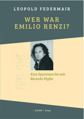 Wer war Emilio Renzi? von Federmair,  Leopold