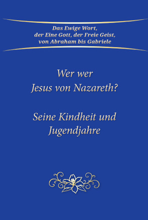 Wer war Jesus von Nazareth? von Gabriele-Verlag Das Wort