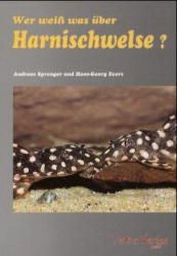 Wer weiss was über Harnischwelse von Evers,  Hans G, Sprenger,  Andreas