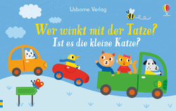 Wer winkt mit der Tatze? Ist es die kleine Katze? von Barker,  Stephen, Taplin,  Sam