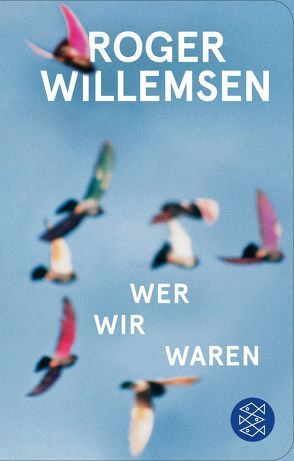 Wer wir waren von Wilke,  Insa, Willemsen,  Roger