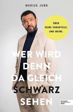 Wer wird denn da gleich Schwarz sehen von Jung,  Marius