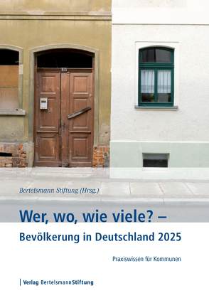 Wer, wo, wie viele? – Bevölkerung in Deutschland 2025 von Flöthmann,  E.-Jürgen, Gebert,  Jens, Genz,  Martin, Klug,  Petra, Loos,  Reinhard, Vollmer,  Julia