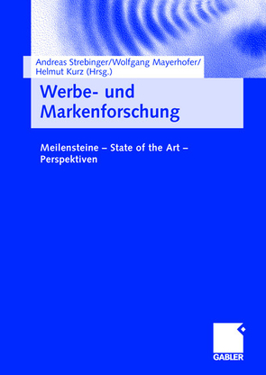 Werbe- und Markenforschung von Kurz,  Helmut, Mayerhofer,  Wolfgang, Strebinger,  Andreas