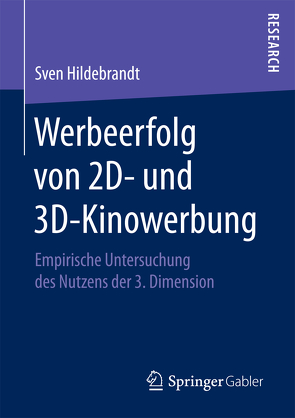 Werbeerfolg von 2D- und 3D-Kinowerbung von Hildebrandt,  Sven