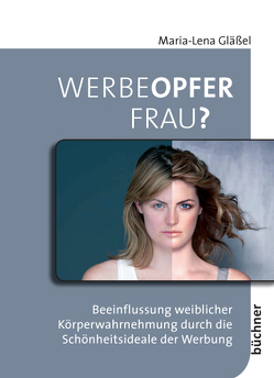 Werbeopfer Frau? von Gläßel,  Maria-Lena