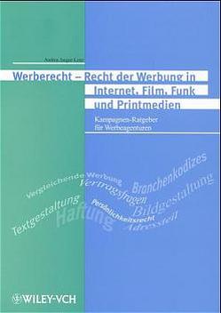 Werberecht – Recht der Werbung in Internet, Film, Funk und Printmedien von Jaeger-Lenz,  Andrea