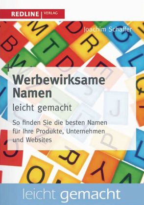 Werbewirksame Namen leicht gemacht von Schaffer,  Joachim