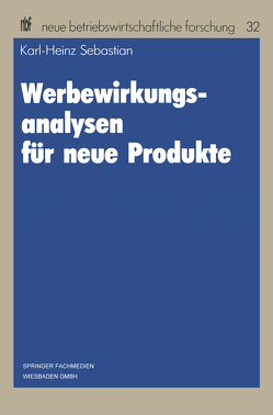 Werbewirkungsanalysen für neue Produkte von Sebastian,  Karl-Heinz