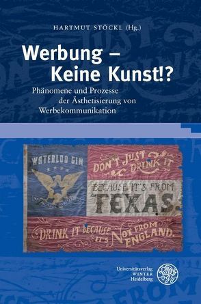 Werbung – Keine Kunst!? von Grösslinger,  Christian, Stadler,  Flora, Stöckl,  Hartmut