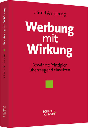 Werbung mit Wirkung von Armstrong,  J. Scott, Kaebel,  Beate, Lukeman,  Gerry, Moldenhauer,  Friederike, Patnaik,  Sandeep