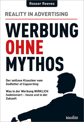 Werbung ohne Mythos von Reeves,  Rosser