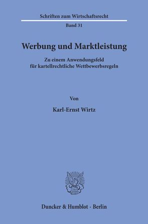 Werbung und Marktleistung. von Wirtz,  Karl-Ernst