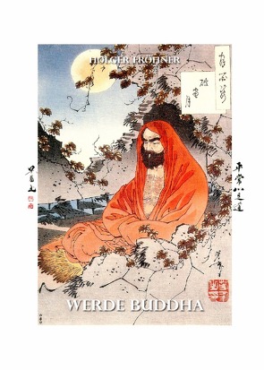 Werde Buddha (Hardcover & Farbe) von Fröhner,  Holger