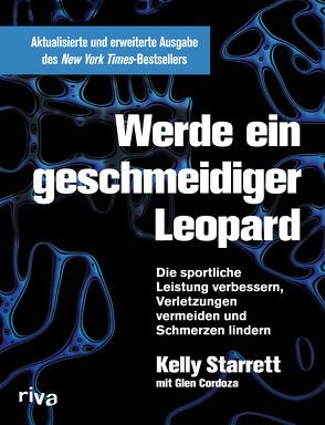 Werde ein geschmeidiger Leopard – aktualisierte und erweiterte Ausgabe von Cordoza,  Glen, Starrett,  Kelly