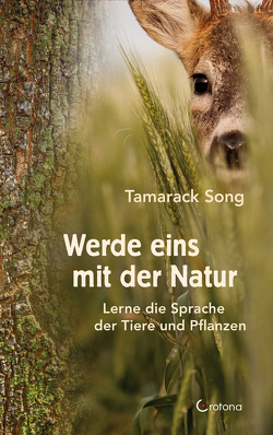 Werde eins mit der Natur von Song,  Tamarack