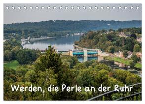 Werden, die Perle an der Ruhr (Tischkalender 2024 DIN A5 quer), CALVENDO Monatskalender von Hitzbleck,  Rolf