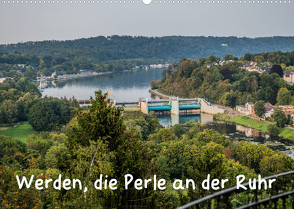 Werden, die Perle an der Ruhr (Wandkalender 2023 DIN A2 quer) von Hitzbleck,  Rolf