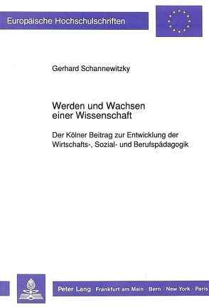 Werden und Wachsen einer Wissenschaft von Schannewitzky,  Gerhard
