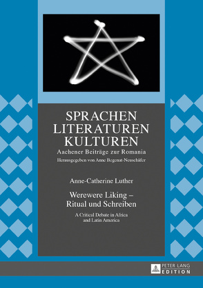 Werewere Liking – Ritual und Schreiben von Luther,  Anne-Catherine