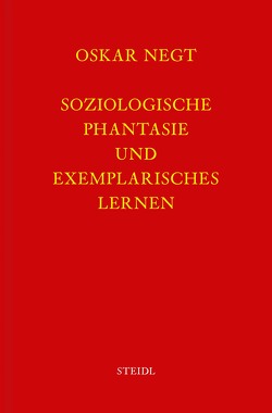 Werkausgabe Bd. 2 / Soziologische Phantasie und exemplarisches Lernen von Negt,  Oskar