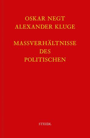 Werkausgabe Bd. 8 / Maßverhältnisse des Politischen von Kluge,  Alexander, Negt,  Oskar