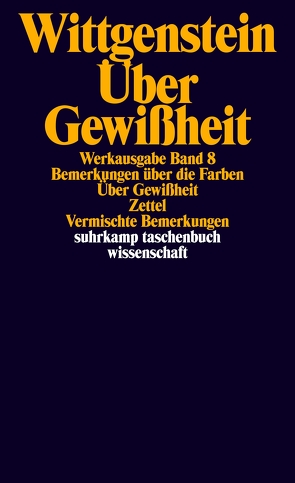Werkausgabe in 8 Bänden von Anscombe,  G. E. M., Nyman,  Heikki, Wittgenstein,  Ludwig, Wright,  Georg Henrik von