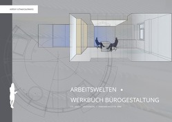 Werkbuch Gestaltung / Arbeitswelten . Werkbuch Bürogestaltung von sölch,  ute