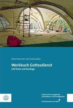 Werkbuch Gottesdienst von Reinmuth,  Eckart, Sagert,  Dietrich, Scharnweber,  Eckart