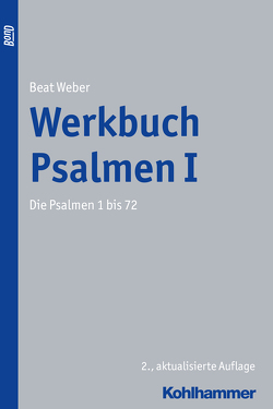 Werkbuch Psalmen I von Weber,  Beat