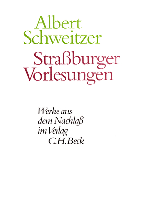 Straßburger Vorlesungen von Gräßer,  Erich, Schweitzer,  Albert, Zürcher,  Johann