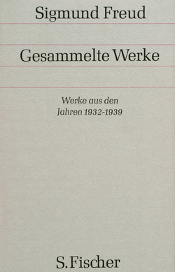 Werke aus den Jahren 1932-1939 von Freud,  Sigmund