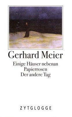 Werke Band 1 Gedichte und Prosaskizzen von Meier,  Gerhard