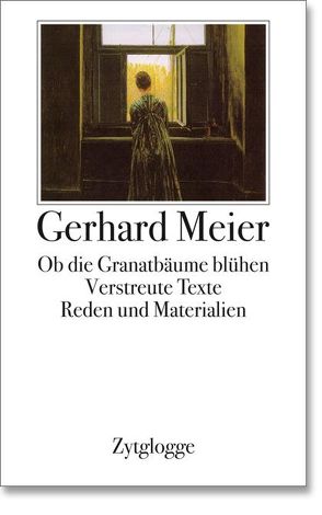 Werke Band 4: Ob die Granatbäume blühen von Meier,  Gerhard