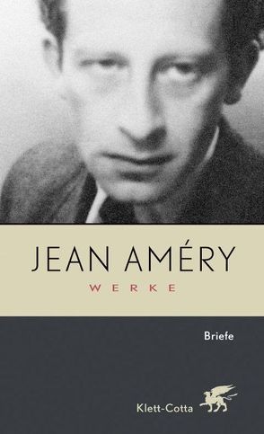 Werke. Bd. 8: Briefe (Werke, Bd. 8) von Améry,  Jean, Heidelberger-Leonard,  Irene