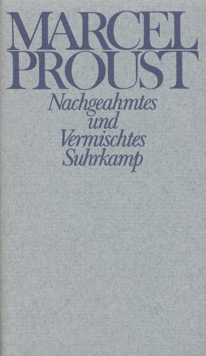 Werke. Frankfurter Ausgabe von Beese,  Henriette, Harig,  Ludwig, Keller,  Luzius, Proust,  Marcel, Scheffel,  Helmut