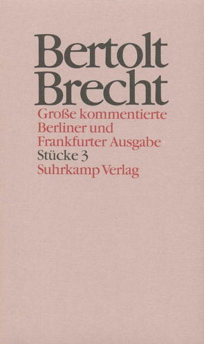 Werke. Große kommentierte Berliner und Frankfurter Ausgabe. 30 Bände (in 32 Teilbänden) und ein Registerband von Brecht,  Bertolt, Hecht,  Werner, Knopf,  Jan, Mittenzwei,  Werner, Müller,  Klaus-Detlef, Nössig,  Manfred