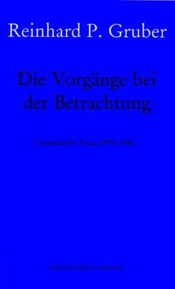 Werke – Gruber, Reinhard P / Die Vorgänge beim Betrachten von Gruber,  Reinhard P