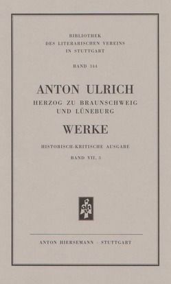 Werke. Historisch kritische Ausgabe / Werke. Historisch-kritische Ausgabe. Die Römische Octavia. von Anton Ulrich