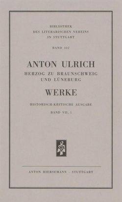 Werke. Historisch kritische Ausgabe / Werke. Historisch-kritische Ausgabe. Die Römische Octavia. von Anton Ulrich