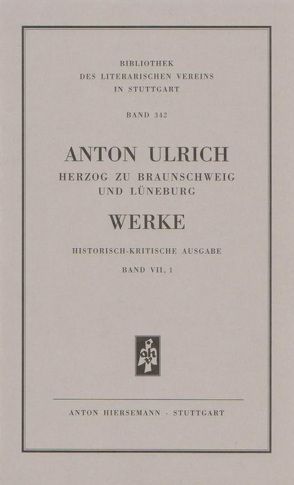 Werke. Historisch kritische Ausgabe / Werke. Historisch-kritische Ausgabe. Die Römische Octavia. von Anton Ulrich
