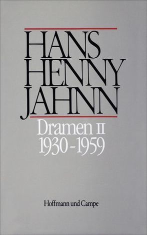 Werke in Einzelbänden. Hamburger Ausgabe / Dramen II von Bitz,  Ulrich, Jahnn,  Hans H, Schweikert,  Uwe