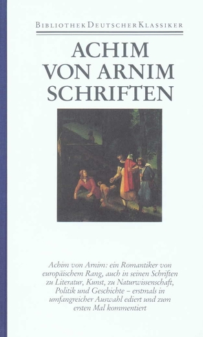 Werke in sechs Bänden von Arnim,  Achim von, Burwick,  Roswitha, Knaack,  Jürgen, Weiss,  Hermann F.