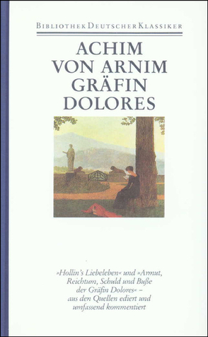 Werke in sechs Bänden (komplett) von Arnim,  Achim von, Burwick,  Roswitha, Knaack,  Jürgen, Lützeler,  Paul-Michael, Moering,  Renate, Ricklefs,  Ulfert, Weiss,  Hermann F.