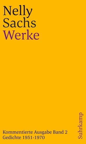 Werke. Kommentierte Ausgabe in vier Bänden von Huml,  Ariane, Sachs,  Nelly, Weichelt,  Matthias