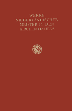 Werke Niederländischer Meister in den Kirchen Italiens von Fokker,  T. H.